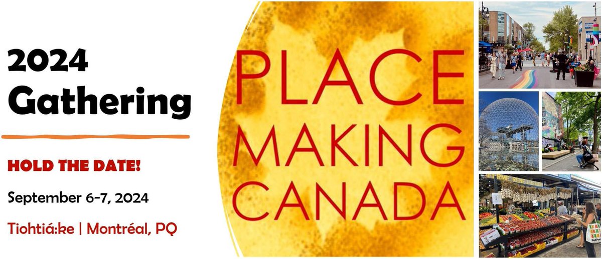 PlacemakingX's tweet photo. The next #PlacemakingCanada Gathering will be September 6-7, 2024
In Tiohtiá:ke | Montréal, Quebec
Organized by @place_canada
#InigenousPlacemaking #Placekeeping #Placemaking https://t.co/onGDImLIUj