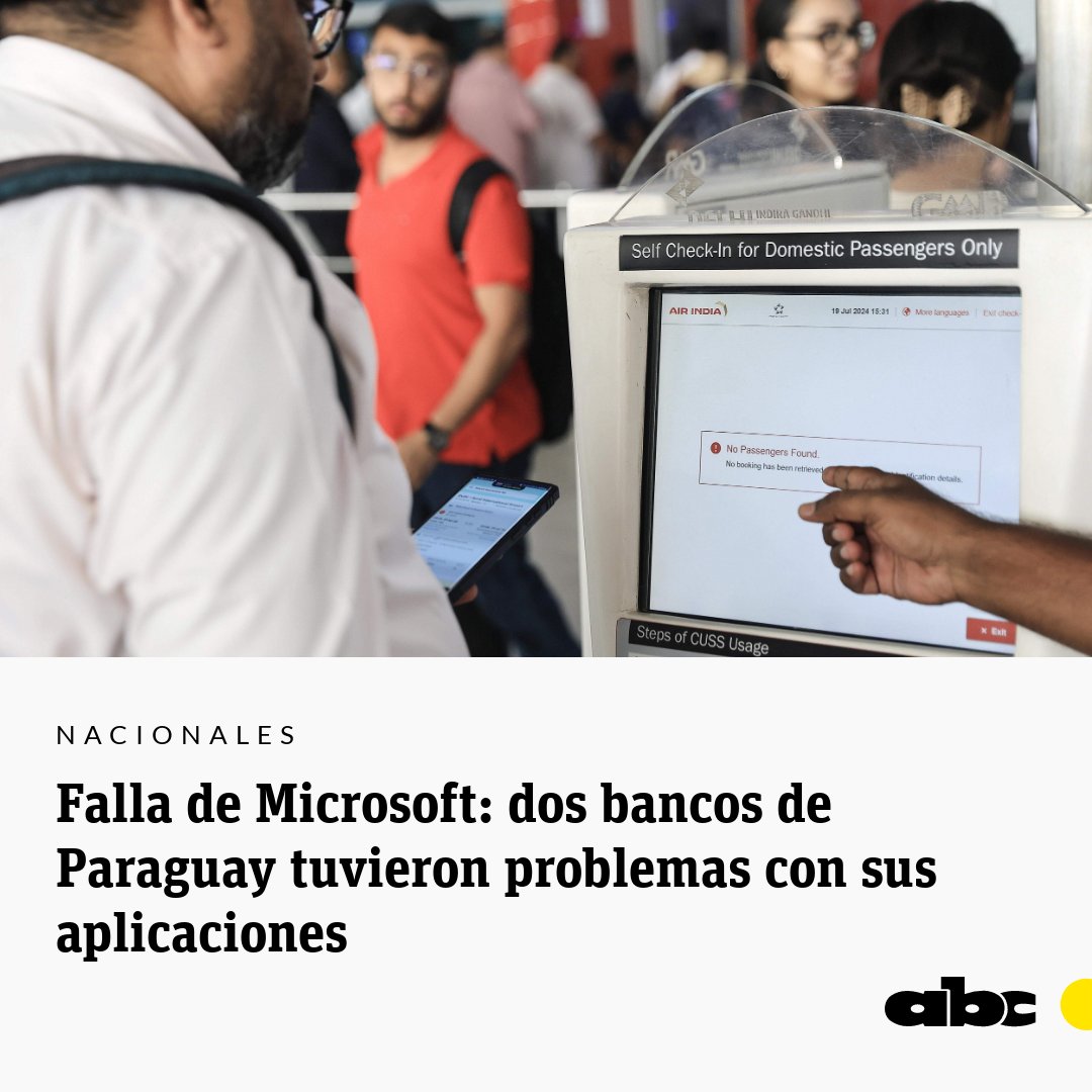 ABCDigital's tweet photo. Dos bancos paraguayos tuvieron problemas con sus aplicaciones tras la #FallaMicrosoft que se registra a nivel mundial.
⭕ Canal de WhatsApp: https://t.co/zcjWhsOf0A
https://t.co/TIZNdB8Ld0 https://t.co/qPAwZlORiZ
