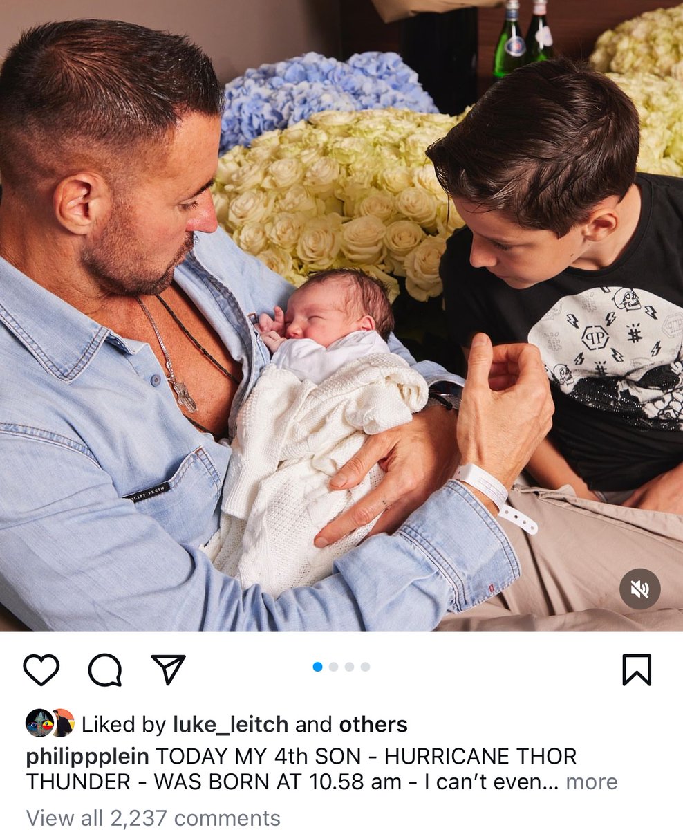 I cannot free my mind from what Philip Plein called his son. Hurricane Thor Thunder. Hurricane alone would have been unhinged but with the addition of Thunder?? Help that baby.