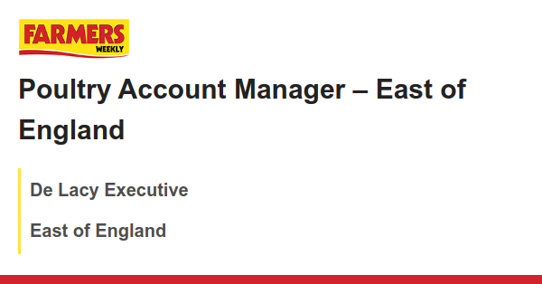 De Lacy Executive: Poultry Account Manager – East of England dlvr.it/T9pQms