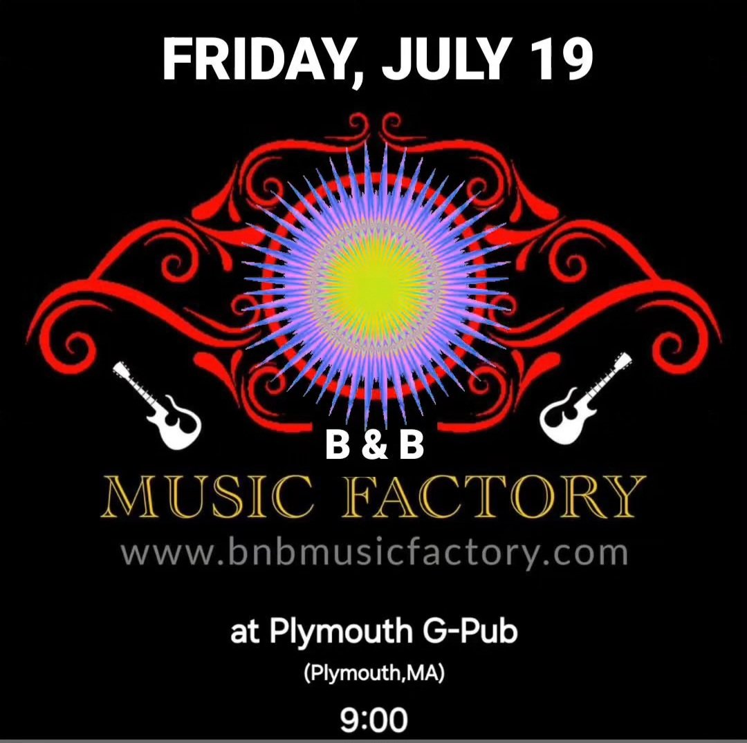 FRI, 7/19: Food, drinks, arcade games, TVs, pool tables &amp; Live Music tonight with B&amp;B Music Factory, starting at 9 pm! Rock, 80s/90s/2000s, Alternative, Reggae &amp; Jam-Band Blues!

LOCATION:
Plymouth G Pub 
West Plymouth Square
101 Carver Rd
Plymouth, MA 02360

#bnbmusicfactory