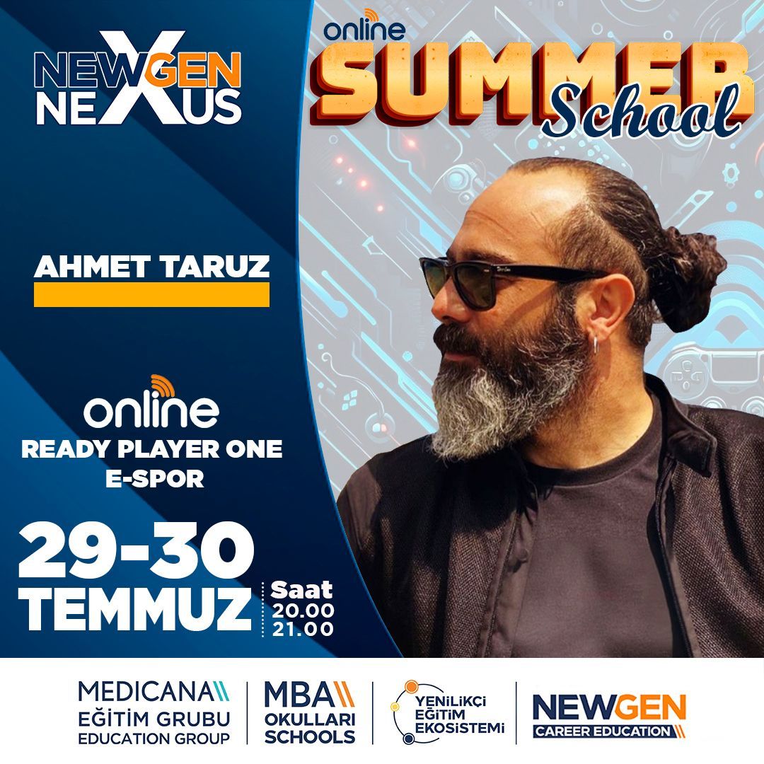 MBA Okulları NewGen Nexus Online Yaz Okulu kapsamında düzenlenen “Ready Player One E-Spor” eğitiminde lise öğrencileri Ahmet Taruz ile bir araya geliyor!
 
Sen De Başvur!
 
mbaokullari.k12.tr 

#MBAOkulları #MedicanaEğitimGrubu #MBAYenilikçiEğitimEkosistemi #BaşarıTasarımı