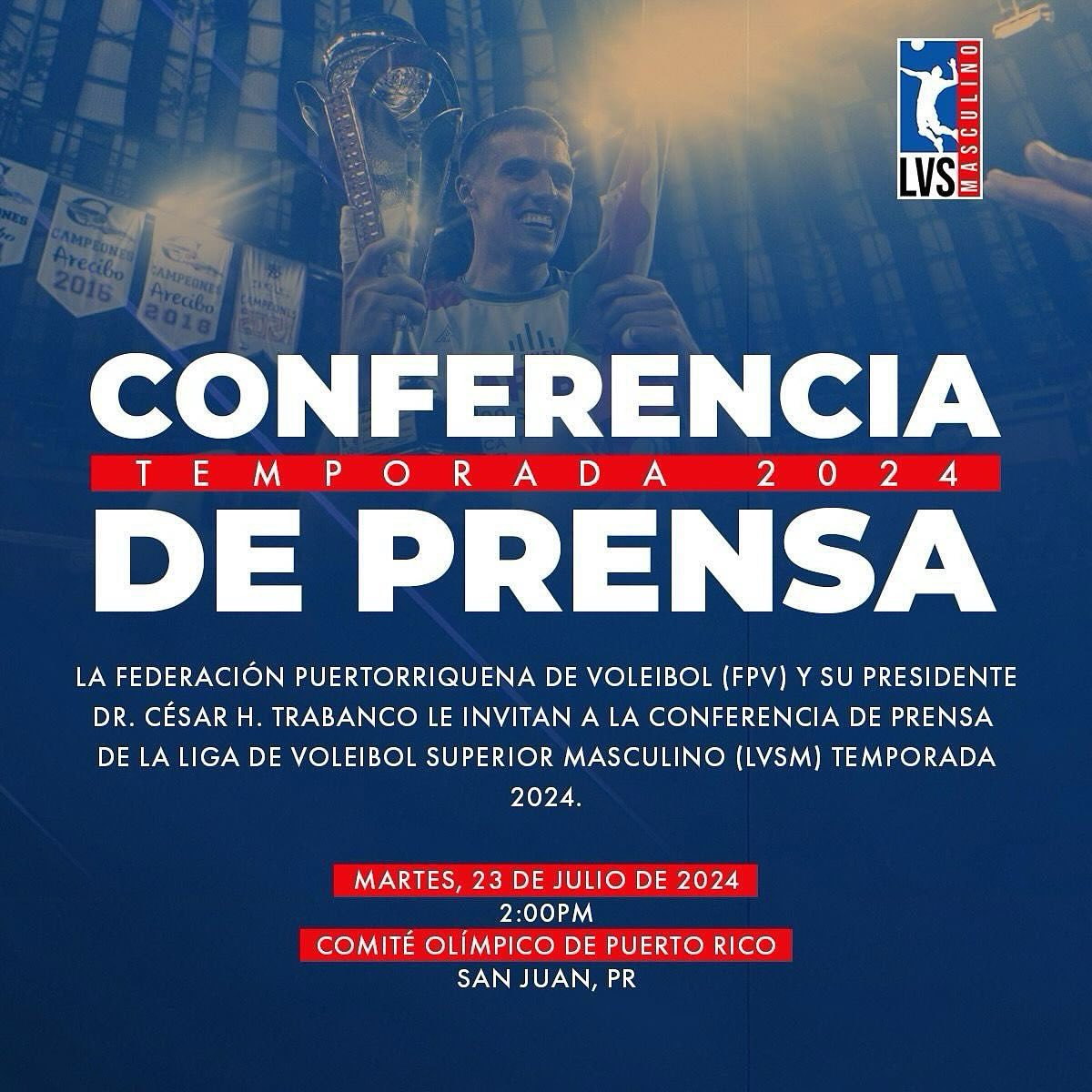 Fed PUR Voleibol (@fedpurvoli) on Twitter photo Atención a todos los miembros de la prensa
La Federación Puertorriqueña de Voleibol y su presidente Dr. César Trabanco los invitan este próximo martes, 23 de julio, a la Conf. de Prensa de la Liga de Voleibol Superior Masculino.
Lugar: <a href="/ComiteOlimpico/">Comité Olímpico PUR</a>
Hora: 2:30PM Atención a todos los miembros de la prensa
La Federación Puertorriqueña de Voleibol y su presidente Dr. César Trabanco los invitan este próximo martes, 23 de julio, a la Conf. de Prensa de la Liga de Voleibol Superior Masculino.
Lugar: <a href="/ComiteOlimpico/">Comité Olímpico PUR</a>
Hora: 2:30PM