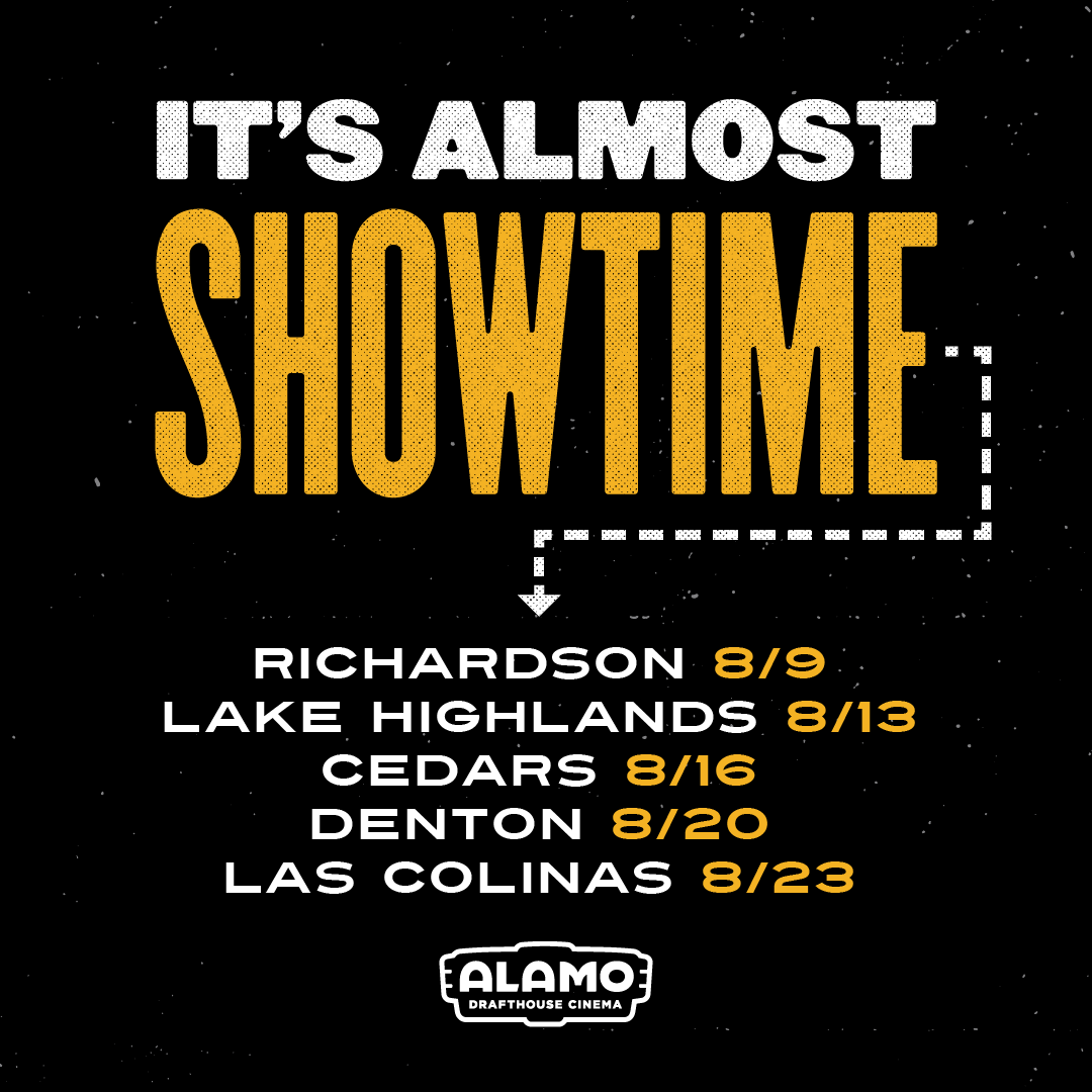 It’s almost showtime, DFW! We can’t wait to welcome you back through our doors for film, food, and fun. Each location will host a soft opening celebration for the first two weeks and guests will enjoy $5 tickets and 25% off select food and beverage items: bit.ly/3zQho51
