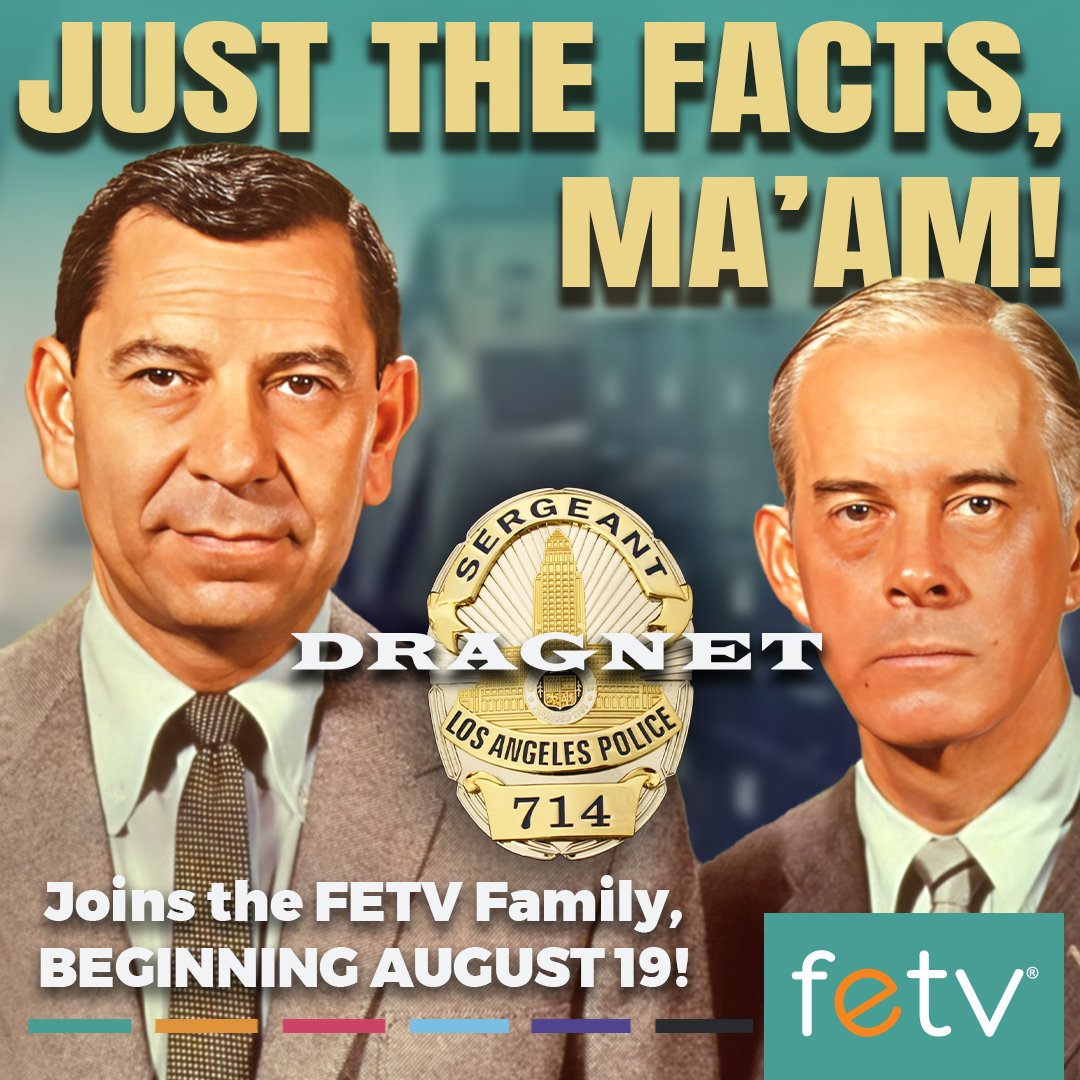 realFETV's tweet image. Just the facts, ma'am!

#Dragnet is joining the FETV lineup starting August 19th.  👮