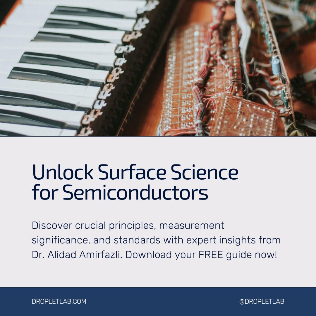 DropletLab's tweet photo. 🔬 Dive into the world of Surface Science for Semiconductors with Dr. Alidad Amirfazli! 🚀 

Unlock crucial principles, measurement significance, and industry standards in our FREE guide at https://t.co/SEUsu1UOpv

#SurfaceScience #Semiconductors #DropletLAb https://t.co/njRoUSHRp3