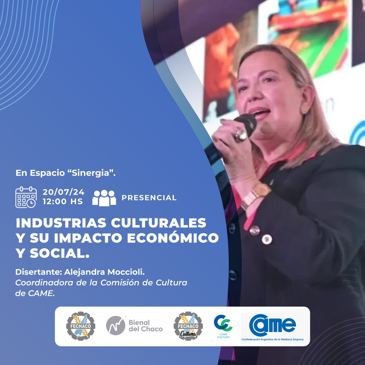 #CAME PRESENTE EN LA <a href="/bienaldelchaco/">Bienal del Chaco</a> 

La coordinadora de <a href="/CameCultura/">CAME Cultura</a> <a href="/Alemoccioli/">Alejandra Moccioli</a> brindará en el marco de este importante encuentro federal  🇦🇷 la disertación "Industria culturales y su impacto económico y social".

📆 Sábado 20 de julio 
 🕛 12 hs
📍 Resistencia, #Chaco