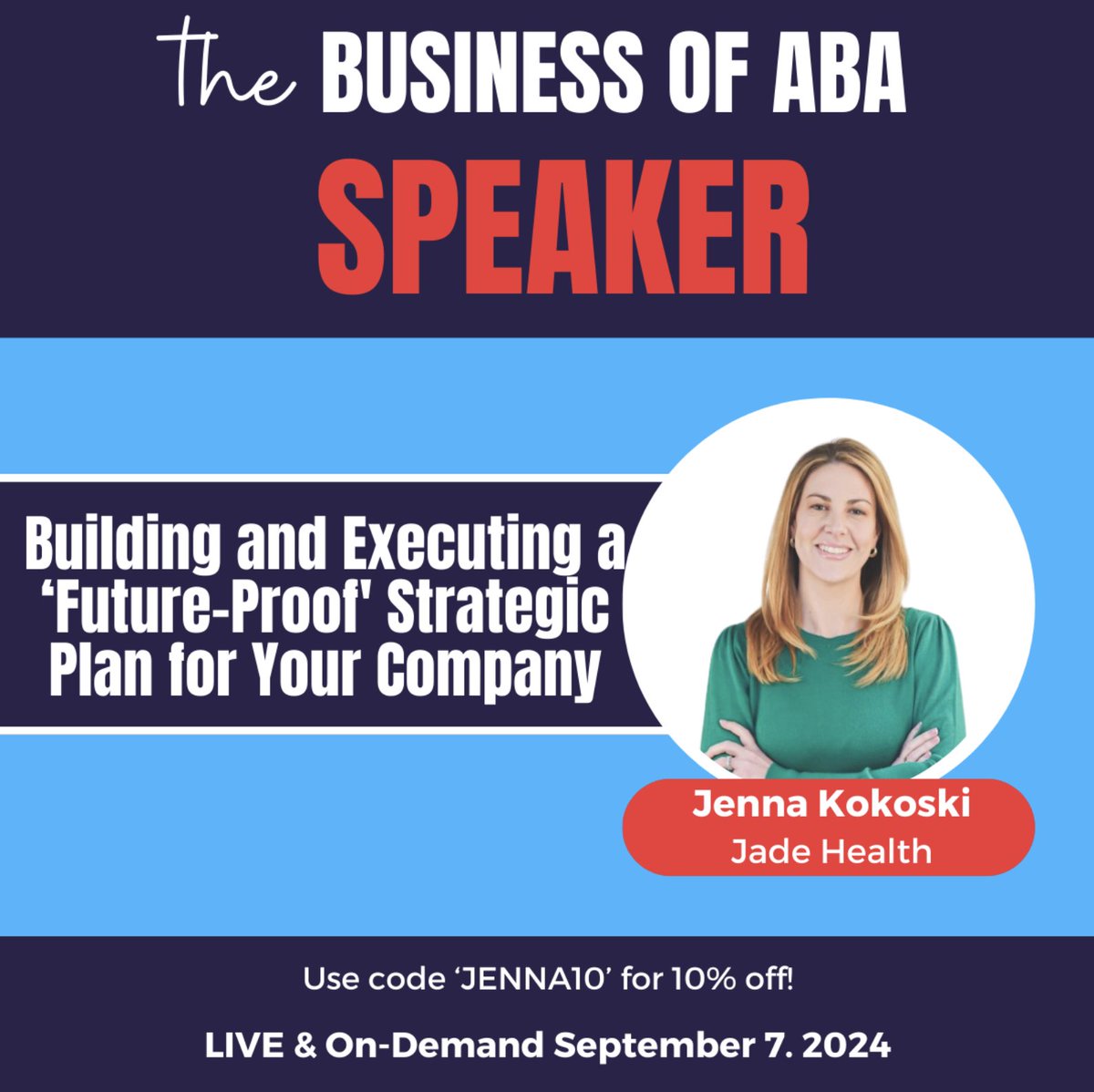 Don't miss Jenna Kokoski, BCBA on her session on future proofing your company by strategically planning for it from the start at The Business of ABA Conference.
hubs.ly/Q02Hg2hQ0
#jadehealthevents #businessofaba #businessofabaspeaker #futureproofingyourbusiness