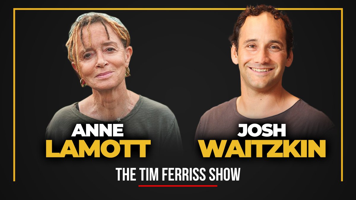idobarnoam's tweet photo. Anne Lamott and Josh Waitzkin (#756) https://t.co/62CPOdFj0u via @tferriss https://t.co/czbOcBefIB