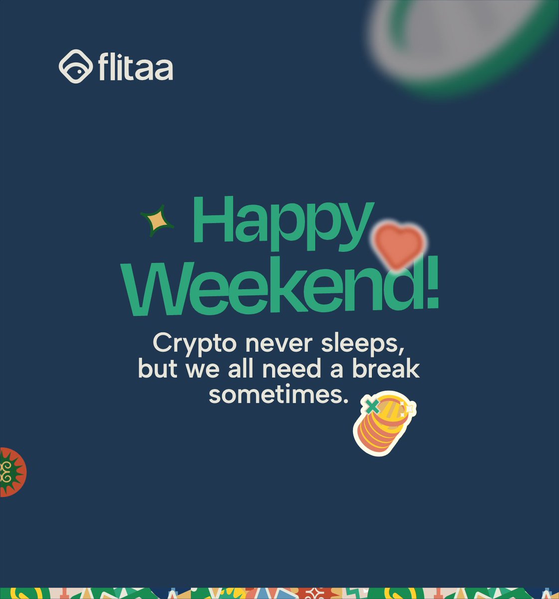 Crypto never sleeps, but we do! Enjoy your weekend and recharge! 💚 #Flitaa  #WeekendVibes