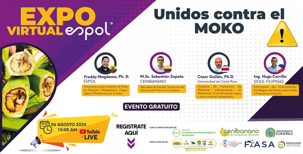 🚨🍌Expo Virtual ESPOL "Unidos contra el Moko"
Un evento técnico científico para capacitar a los actores de la cadena de banano y plátano en medidas de bioseguridad y estrategias de manejo del Moko bacteriano⚠️🌐
🔗𝐑𝐞𝐠𝐢́𝐬𝐭𝐫𝐚𝐭𝐞 𝐚𝐪𝐮𝐢́:👇
forms.gle/896Mtci76u7AGv…