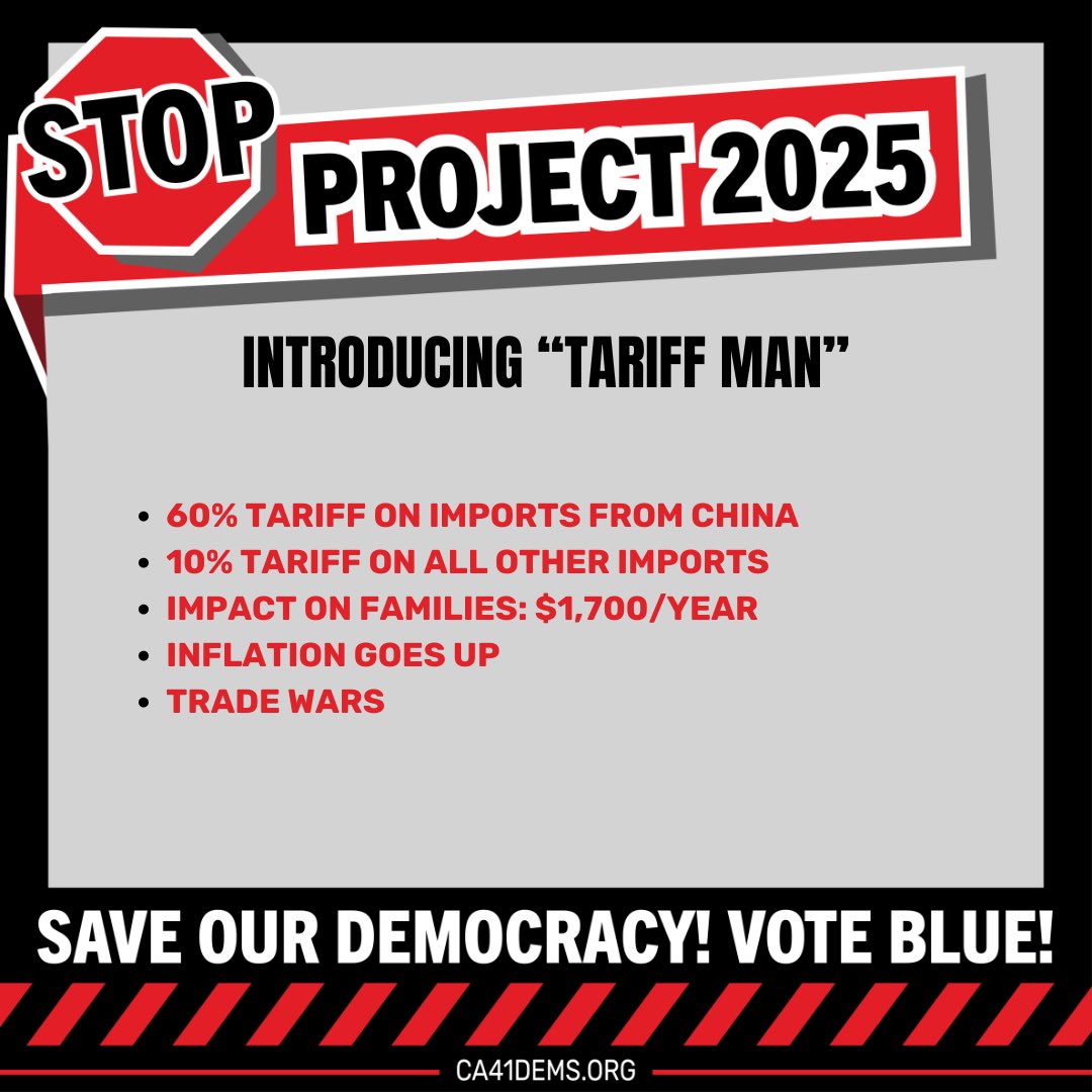 Project 2025 has no tariff mandate. Trump, a self-dubbed “Tariff Man”, wants 60% on Chinese imports, 10% on others. He says countries pay, but really consumers pay. Tariffs drive inflation and ignite trade wars.
Vote blue to prevent more “Tariff Man”damage.