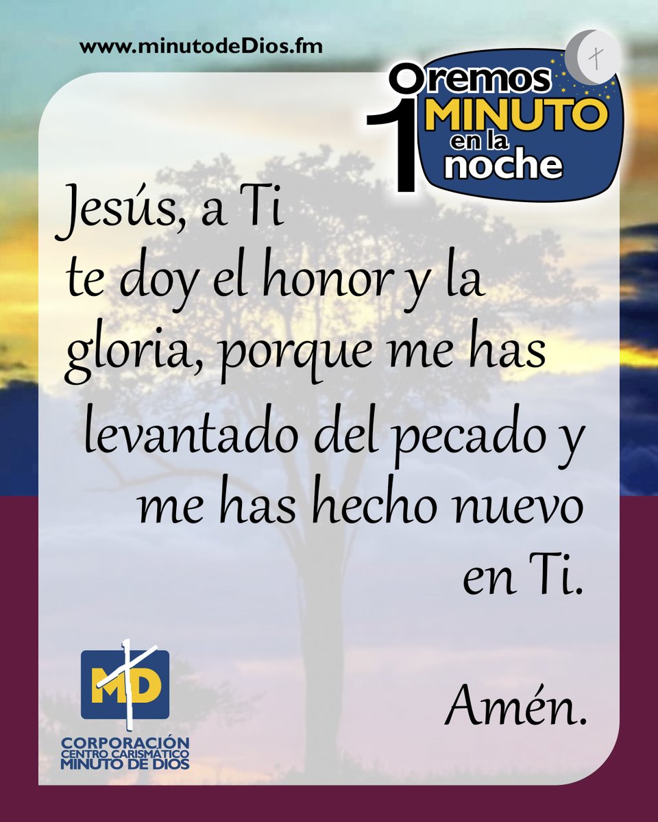 #OracionDeLaNoche Para ti el honor y la gloria, por siempre, Señor. 🙏