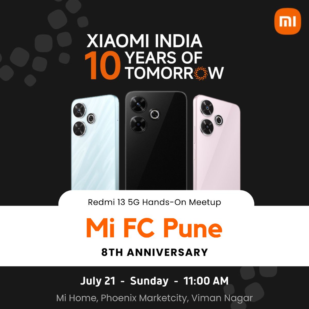 Hello Pune,
Get ready for a double celebration! We're thrilled to announce that Mi FC Pune is hosting a special fan meet to commemorate Xiaomi India's 10th Anniversary and our 8 years of being a vibrant Mi community in Pune!
Join us for a day filled with fun, tech, and community.