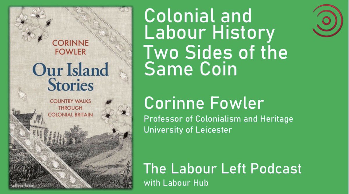 BrynHGriffiths's tweet photo. The latest Labour Left Podcast is with historian @corinne_fowler. Bringing country walks together with our labour &amp; colonial history is a great way to start your summer now the General Election is behind us. Links to watch/listen in 🧵below. Please RT #colonialcountryside 1/5 https://t.co/AfCAqHXSZi