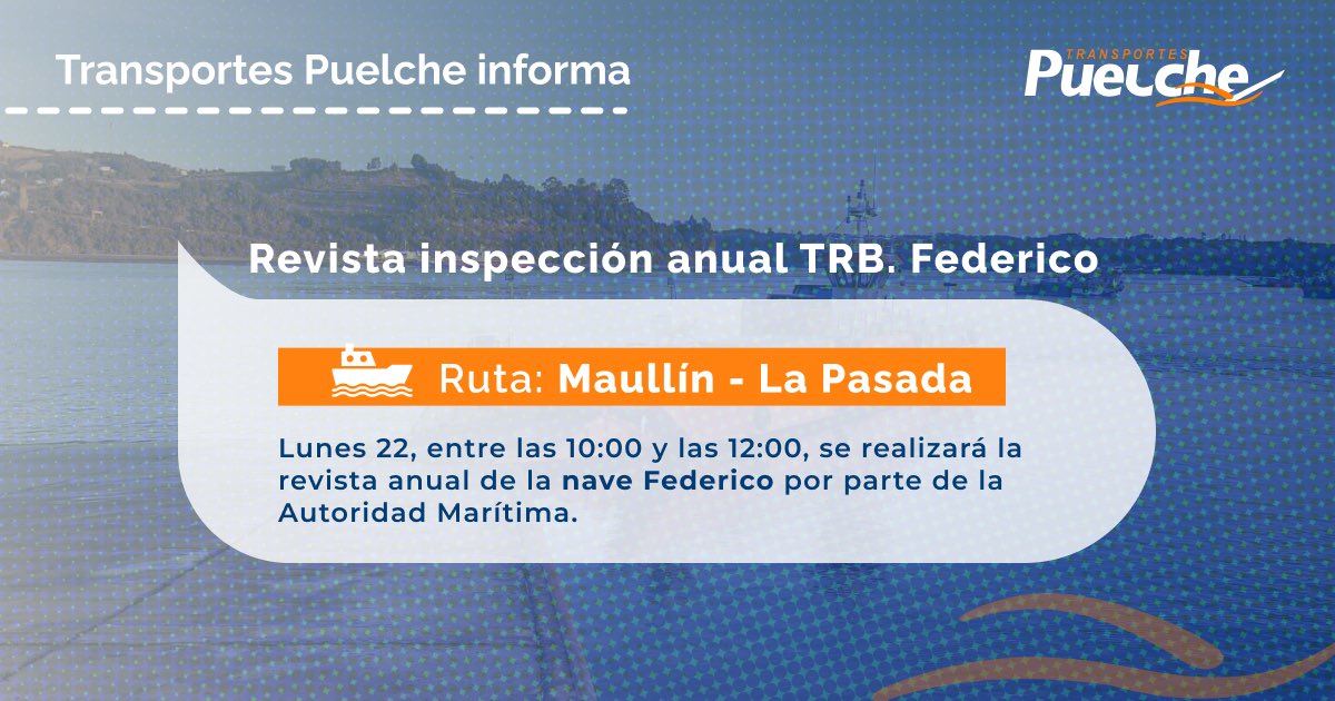 navierapuelche's tweet photo. Ruta #Maullín - #LaPasada 🌊⛴️
¡Atención! Este el lunes 22 de julio, TRB Federico será sometida a la Inspección Anual entre las 10:00 y las 12:00 hrs. Para asegurar un buen servicio de conectividad, se realizarán viajes adicionales antes de las 10:00 hrs. #regiondeloslagos https://t.co/cnwHj6b6eY