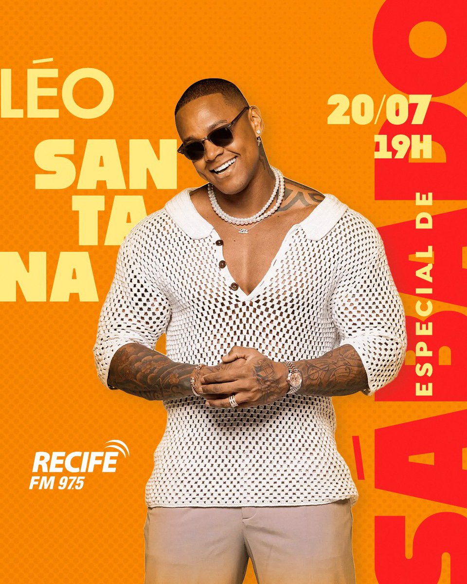 Sabadão com o gigante? SIMBORA! ✨

No nosso Especial de Sábado de amanhã, cola na Recife FM pra curtir as melhores de Léo Santana.
Sintonize na FM 97.5, a rádio que é a sua paixão! 🧡

#LéoSantana #RecifeFM #EspecialDeSábado #Rádio