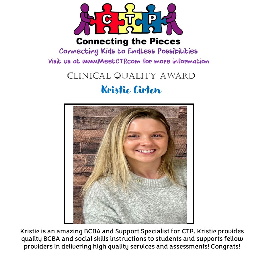MeetCTP's tweet image. Congratulations to our Clinical Quality Award Winner: Kristie Girten! Kristie is an amazing employee who contributes to the company in so many ways, we are truly lucky to have her on the CTP team! Way to go Kristie! #greatemployees #bcba #aba #specialeducation #meetCTP