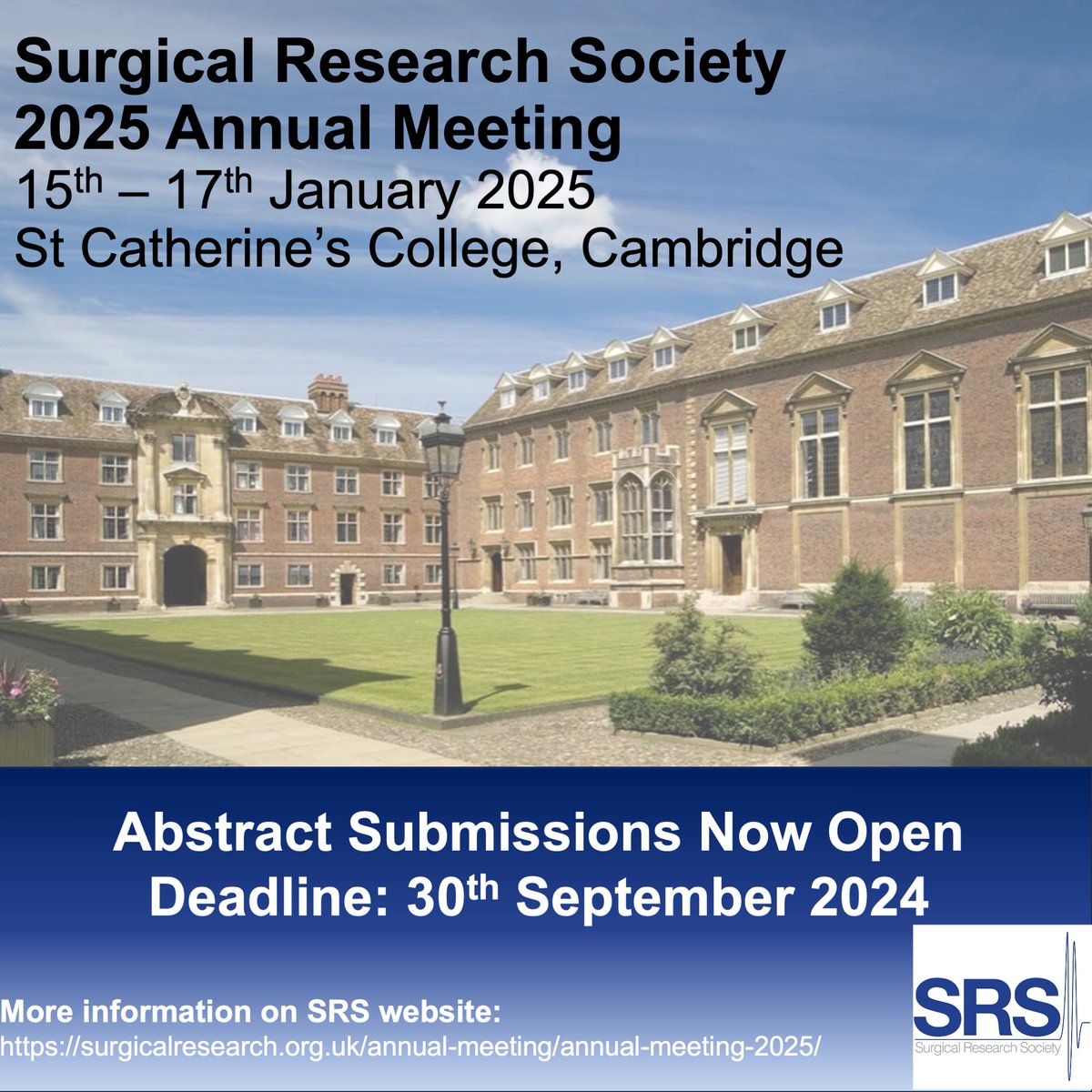 We’re delighted to be returning to Cambridge for the 2025 SRS Annual Meeting, which will take place on Thursday 16th and Friday 17th January 2025 at St Catharine’s College. 

The meeting will follow the usual format – presentation of research by medical students and trainees.