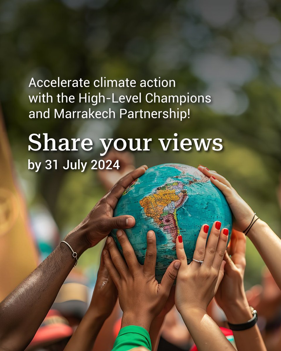 🌍How can the High-Level Champions and the Marrakech Partnership accelerate climate action and drive implementation of the Paris Agreement?

🔗 Share your views in this call for input:  lnkd.in/ensbT7QQ.

⏳The deadline is 31 July 2024.