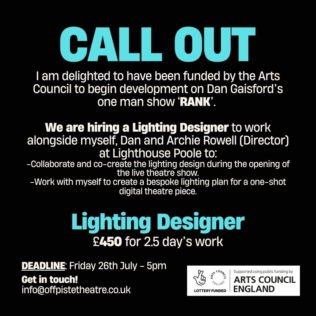 OffPisteTheatre's tweet photo. LIGHTING DESIGNERS - SOUTH WEST

come and work with us on: 
🚖RANK by @Dan_Gaisford 

💰 £450 for 2.5 days

making theatre and film (via @elliotmillson )

📅DEADLINE: Friday 26th July, 5pm
✍️EMAIL: info@offpistetheatre.co.uk
Or fill in this form: https://t.co/IbDBnuMvpH https://t.co/sVPTvaQD2I