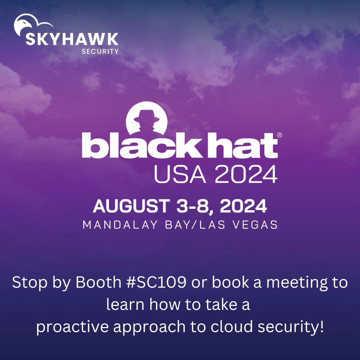 SkyhawkCloudSec's tweet photo. Join us at #BlackHat2024! Discover how Skyhawk Security takes a proactive approach to #CloudSecurity. Stop by Booth #SC109 or book a meeting today!
๐ #CyberSecurity #BHUSA2024
Book a meeting today: https://t.co/xO3gxgvxz0 https://t.co/S8Qy8m5yiM