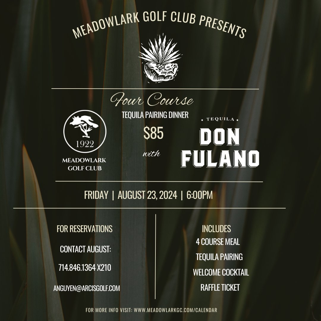 Meadowlarkgc's tweet photo. Join us for an unforgettable evening of tequila tasting with Don Fulano at Meadowlark Golf Club in Huntington Beach. Savor the flavors of premium tequilas paired with delectable dishes in a stunning setting. This in-person event promises to be a night to remember. https://t.co/FXkhZ61EKJ