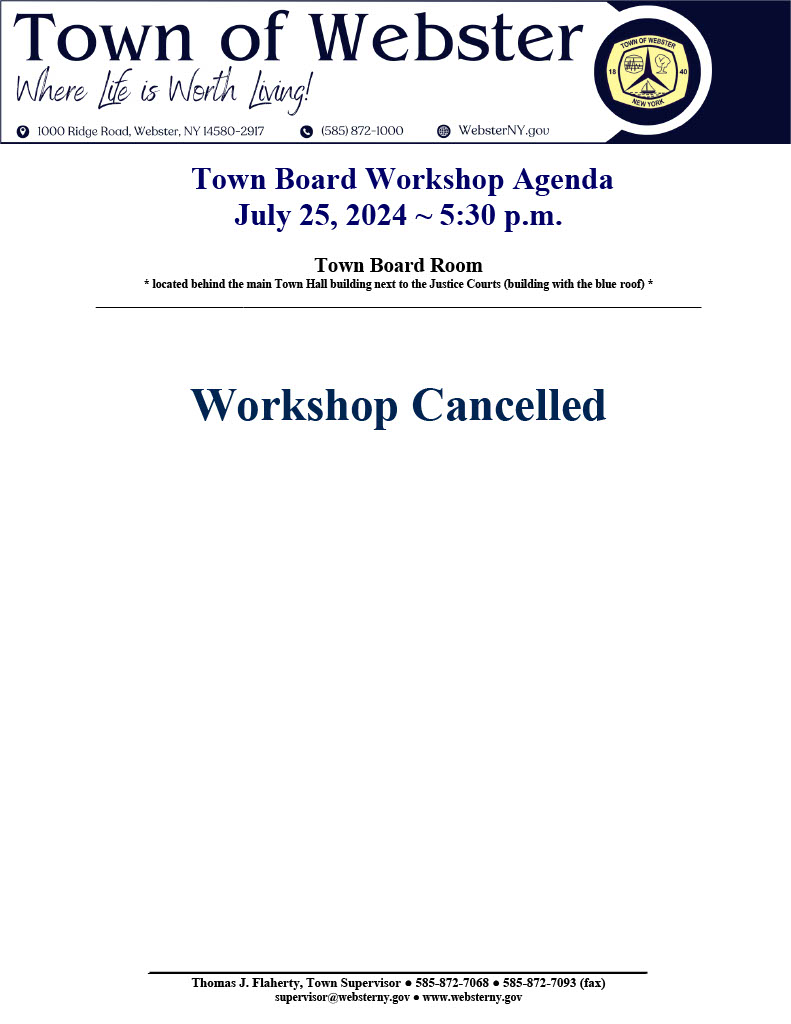📌Cancellation notice: Please note that the July 25, 2024 Webster Town Board Workshop will is canceled.
