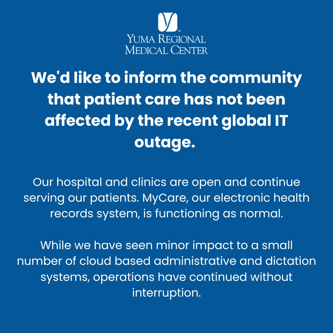 We'd like to inform the community that patient care has not been affected by the recent global IT outage.