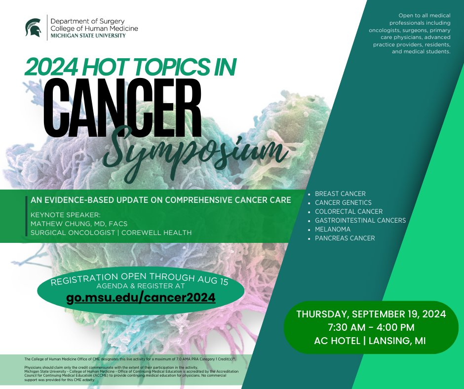 Join us for the 2024 Hot Topics in Cancer Symposium, September 19, 2024, hosted by <a href="/MSU_Surgery/">MSU Surgery</a>. This CME-accredited event will highlight the latest in surg oncology, med oncology, rad oncology, gastroenterology, interventional rad, and genetics. Register: go.msu.edu/cancer2024