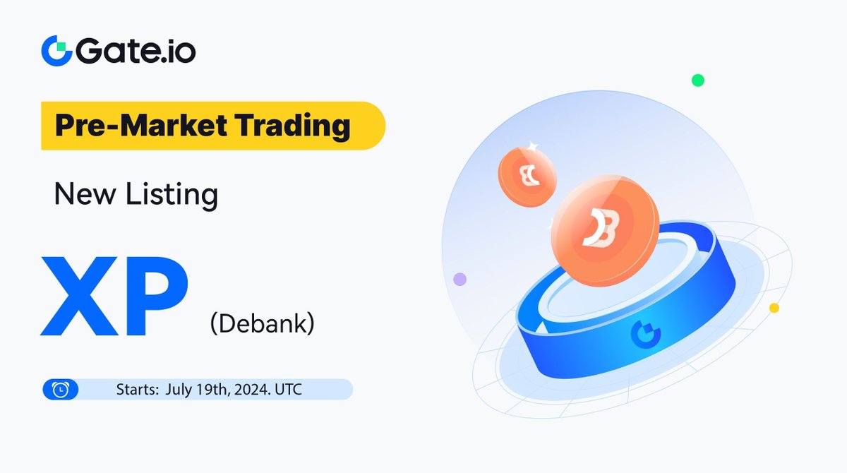 Gate's tweet photo. Debank(XP) Pre-Market Trading is Live on #Gateio Now! @DeBankDeFi 

⏰Trading has already been enabled.

📈Trade: https://t.co/4tL7KnyR7M 
➡️More: https://t.co/VmrxIgzs3j 

#PreMarketTrading #XP https://t.co/bgDNx65A0v