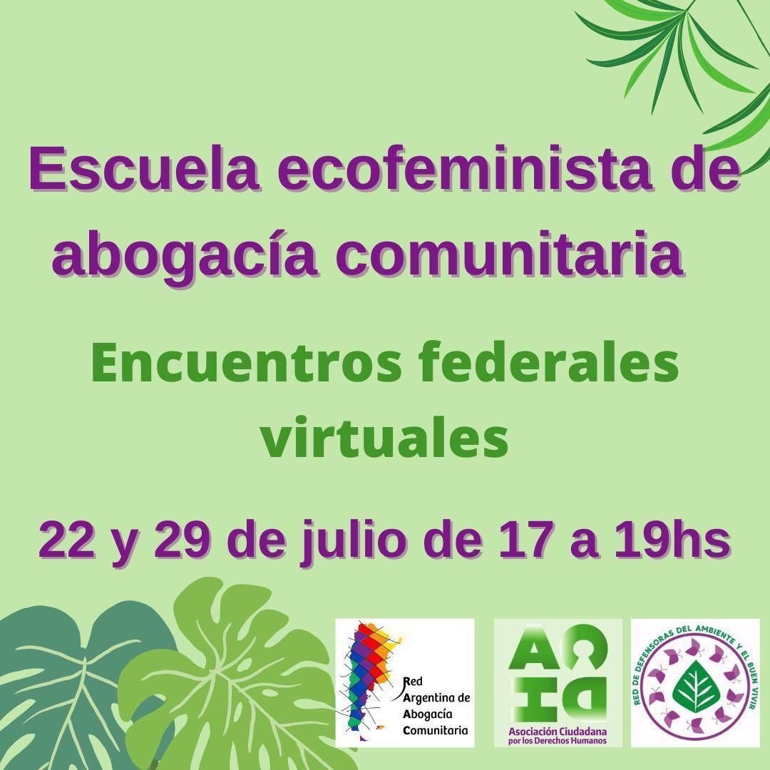 RedDABV's tweet photo. 💜💚 Escuela #ecofeminista de #abogaciacomunitaria 💜💚
Encuentros federales virtuales
🗓️ 22 y 29 de julio
🕔 17 a 19Hs
Organizado por @acdh_arg y #reddabv el apoyo de la #RAAC
📲 Inscripción: https://t.co/iWYzR8igxv
@ACIJargentina https://t.co/BtxAeuTyHa