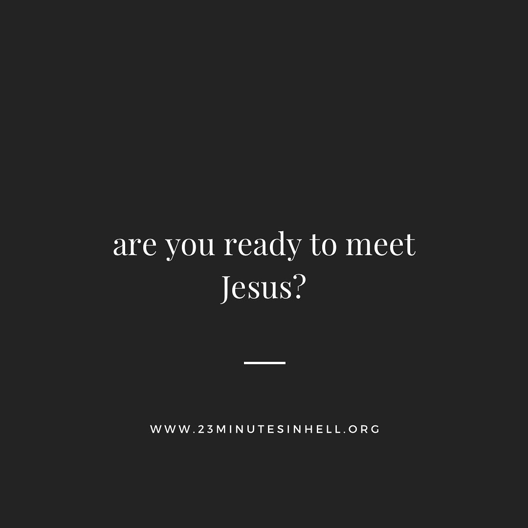 billwiese's tweet photo. Are you ready to meet Jesus? There is no more important question than this. How could anyone deny the days we are living in? The Bible describes Jesus coming back as a thief in the night...unexpectedly. Does that sound like you will have time to decide later? https://t.co/L5l5uKIdvD