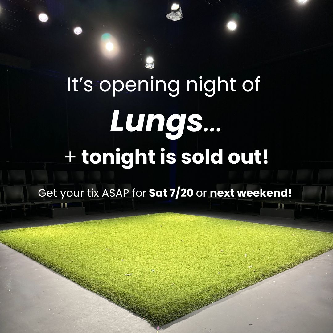 Wow! It's opening night, and we just sold out tonight's performance! 🤯 🎉 There ARE still tickets left for the other four show dates, but don't wait – reserve yours ASAP at ghosteater.org !

#lungs #theater #theatre #valley #phoenix #mesaaz #summer #soldout #tickets
