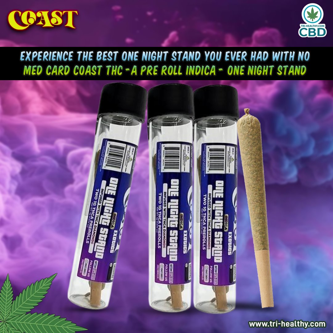 Discover the best relaxation with Coast THC-A Pre Roll Indica – no med card required! 🌿 Now at Tri-Healthy CBD. #THCA #Indica #Cannabis #TriHealthyCBD #Wellness