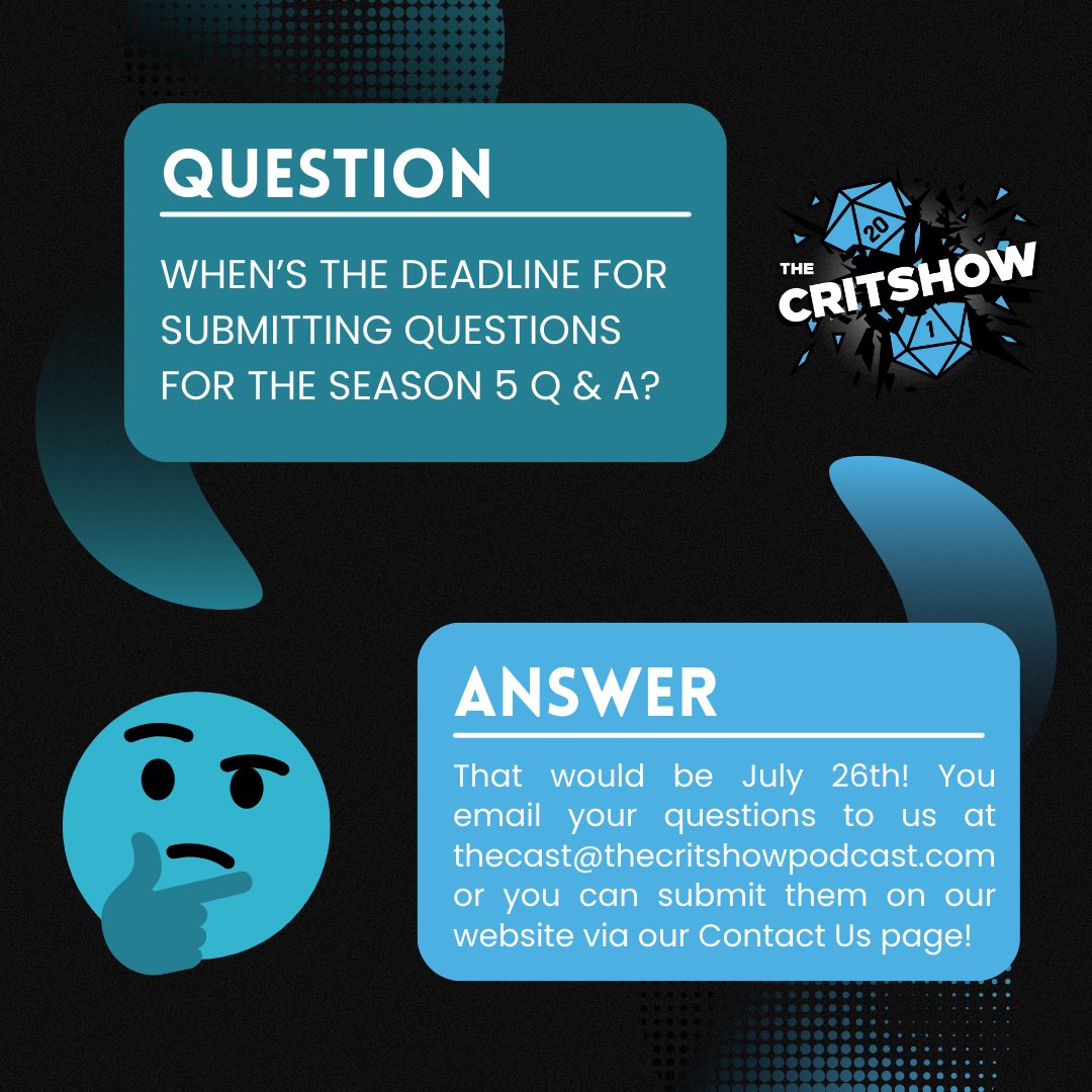 The Critshow (@thecritshow) on Twitter photo If you’re caught up on our main show, then you know that A LOT happened in Season 5! If you have any questions that you’d like us to answer in our Season 5 Q+A, don’t delay! Email us at thecast@thecritshowpodcast.com or use the Contact Us form on our website by July 26th. Thanks! If you’re caught up on our main show, then you know that A LOT happened in Season 5! If you have any questions that you’d like us to answer in our Season 5 Q+A, don’t delay! Email us at thecast@thecritshowpodcast.com or use the Contact Us form on our website by July 26th. Thanks!