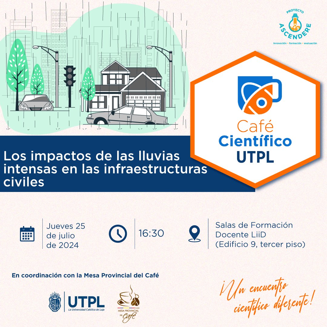 Participa en el #CaféCientíficoUTPL 🌧️Los impactos de las lluvias intensas en las infraestructuras civiles 

📅 Jueves, 25 de julio a las 16:30
🔗 Inscríbete: acortar.link/DedDaT

<a href="/utpl/">🎓 UTPL</a> 
<a href="/liid_utpl/">Laboratorio de Innovación e Investigación Docente</a>
