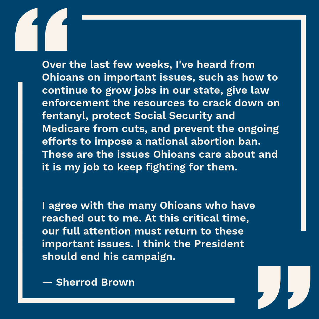 I agree with the many Ohioans who have reached out to me. At this critical time, our full attention must return to these important issues. I think the President should end his campaign.