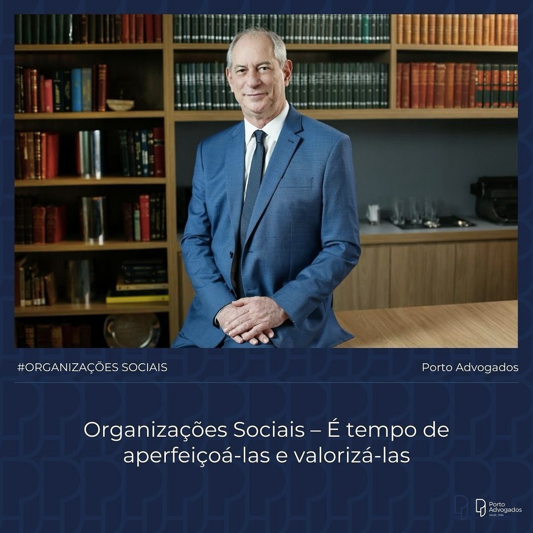 cirogomes's tweet photo. Leia meu artigo, publicado nas redes do Porto Advogados, sobre Organizações Sociais:

“Uma das características mais importantes do amadurecimento democrático de uma sociedade é o crescimento de sua capacidade de desenvolver mecanismos e instituições que se associam ao estado na busca do bem-estar da população. Quanto mais sólido e atuante for o chamado terceiro setor, mais empoderadas serão as sociedades modernas”, afirma Ciro Gomes. “Esta tendência, muito presente nas sociedades mais avançadas, nada tem a ver com as construções esclerosadas de uma velha batalha entre estatismo e privatismo”, defende.

Segundo Ciro Gomes, “Enquanto a interdição ideológica não permite que esta luta do século XX se resolva pacificamente, a própria sociedade vai inovando, pragmaticamente, suas formas de cooperação com o interesse público”, e cita as organizações sociais (OS) como uma destas inovações. Ele lembra que a primeira legislação sobre elas nasceu no Ceará. Depois, em 1998, o governo federal colocou em vigor a primeira lei nacional regulando o tema das OS, a Lei nº 9.637 , de 15 de maio daquele ano, e já em 23 de março de 1999 foi promulgada a Lei nº 9.790 tratando da qualificação das Organizações da Sociedade Civil de Interesse Público (OSCIPs).

Hoje, chama atenção para a necessidade de aperfeiçoar e valorizar as OS. “Nós, do Porto Advogados, estamos ajudando neste passo. Aliamos a extraordinária expertise jurídica de nosso corpo de advogados com minha vivência política e de administração pública e estamos atuando junto à Câmara dos Deputados, no sentido de auxiliar, neste passo de modernização da legislação”, relata. O documento em elaboração é o Projeto de Lei nº 10.720/2018, que trata do marco legal das Organizações Sociais.

Para saber mais sobre o tema, acesse o artigo em https://t.co/nxbVTCRNAa