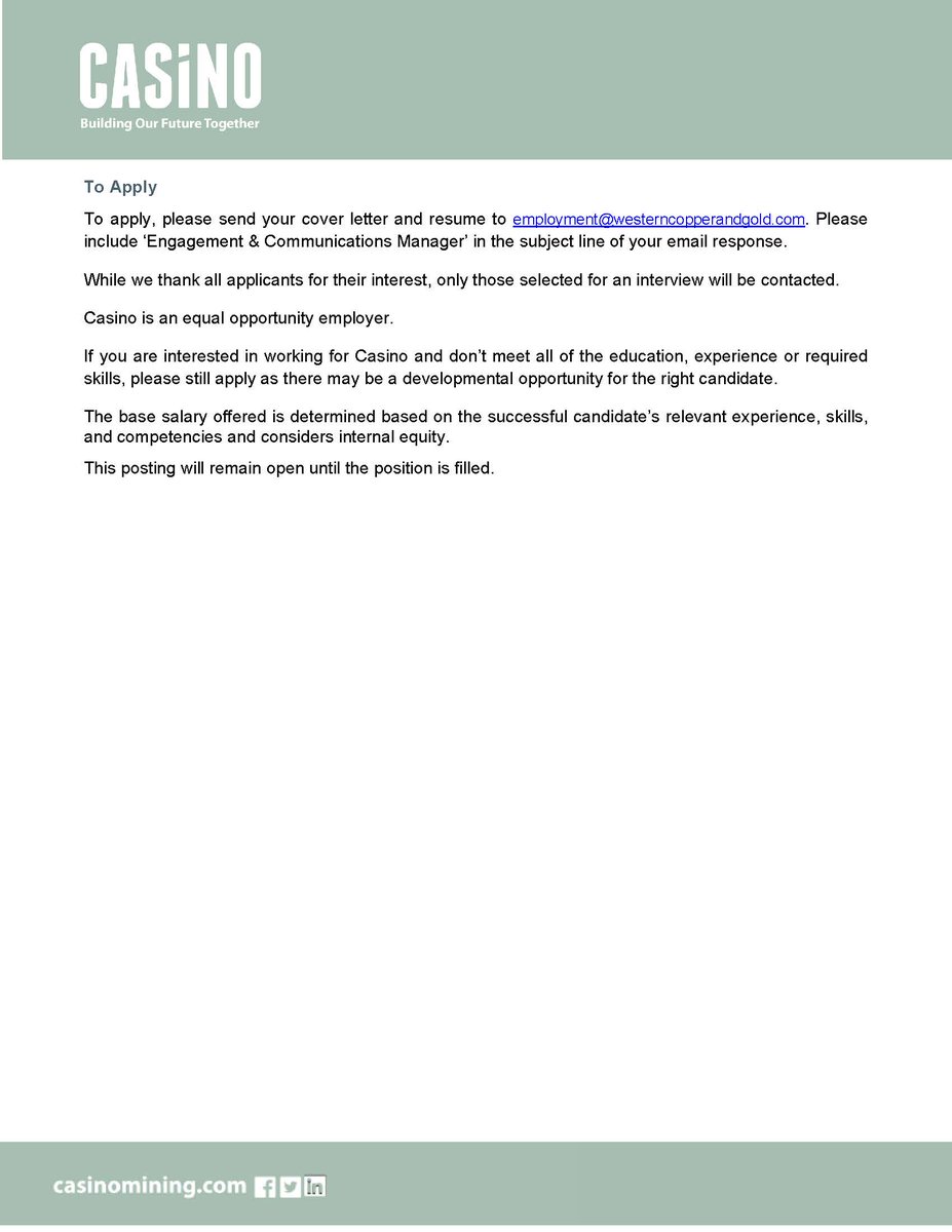 We're hiring! Casino is seeking a Engagement &amp; Communications Manager to join our team. Details attached here. To apply, send cover letter and resume to employment@westerncopperandgold.com. Please include ‘Engagement &amp; Communications Manager’ in the subject line of your email.