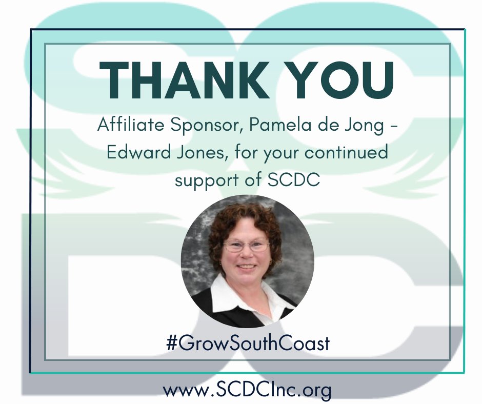 SCDCInc's tweet photo. Thank you to our Affiliate Sponsor, Edward Jones Financial Advisor - Pamela de Jong for your continued support of SCDC. 

#growsouthcoast #economicgrowth #economicdevelopment https://t.co/rooHZ9fLn2