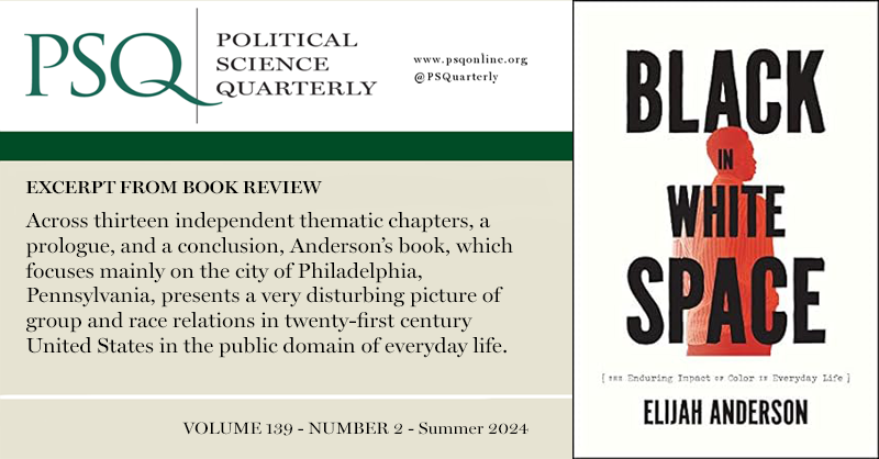 PSQuarterly's tweet photo. Black in White Space: The Enduring Impact of Color in Everyday Life, @ElijaAnderson @UChicagoPress | Reviewed by James Lance Taylor at https://t.co/hznxWMSRXy.
