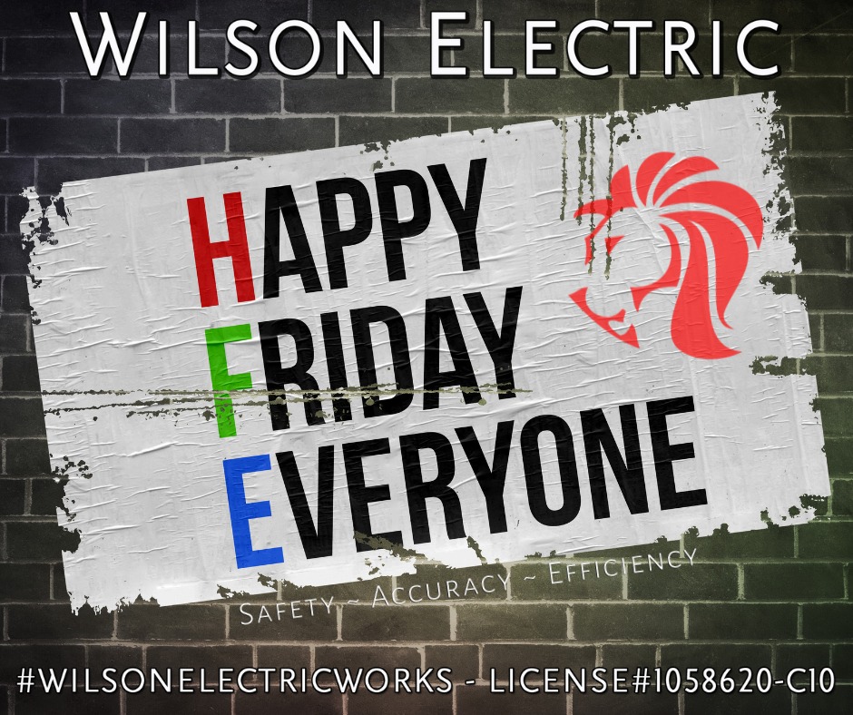 ElectricWilson's tweet photo. #TGIF - Happy Friday Everyone!

From all of us at Wilson Electric, we wish you a fun and safe weekend.

We'll be checking emails and taking calls so reach out to discuss your future electrical project and see why Wilson Electric works!

#wilsonelectricworks #electriciannearme https://t.co/lQJncn8g8Z
