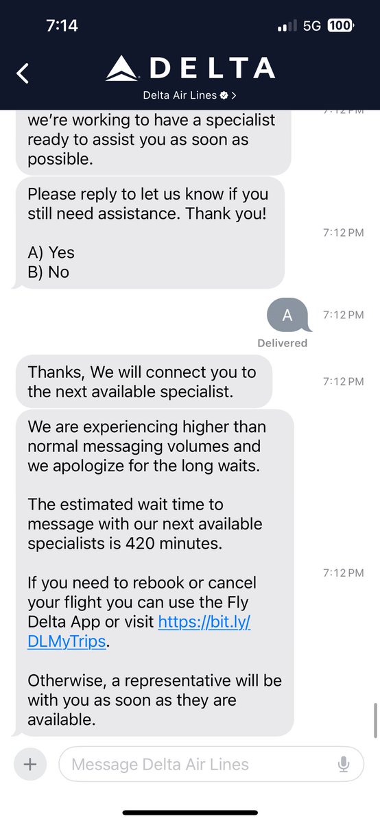 So at 4:57 <a href="/Delta/">Delta</a> told me 290 min until an agent and I’ve answered every prompt they have sent and now at 7:12pm it’s ANOTHER 420 min?! #DeltaFail