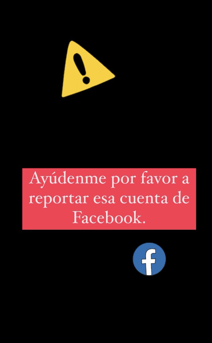 Han creado una cuenta falsa en Facebook a mi nombre, por favor ayúdenme a reportarla.      Gracias !!!  🛑🛑🛑🛑
