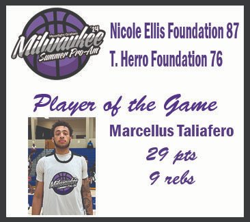 Friday 7/19 In Game 1 Erik Pratt led Nicole Ellis Foundation to a 87-76 win over T. Herro Foundation. Nicole Ellis was led by Erik Pratt <a href="/erikpratt_1/">Erik Pratt</a> with 21pts and Learic Davis added 20. Herro Foundation was led by Marcellus Taliafero @marcellus557 with 29pts &amp; 9rebs.