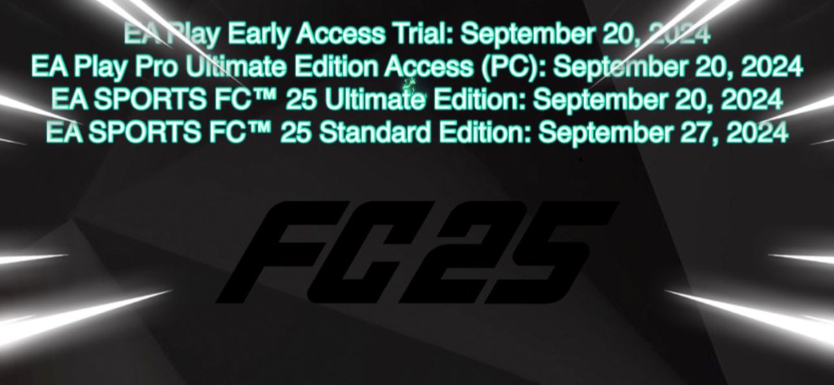 EAFC_Galaxy's tweet photo. Official Dates confirmed ✅

 EA Play Early Access Trial: September 20, 2024

EA Play Pro Ultimate Edition Access (PC): September 20, 2024

EA SPORTS FC™ 25 Ultimate Edition: September 20, 2024

EA SPORTS FC™ 25 Standard Edition: September 27, 2024
#eafc https://t.co/vNycYgMccK