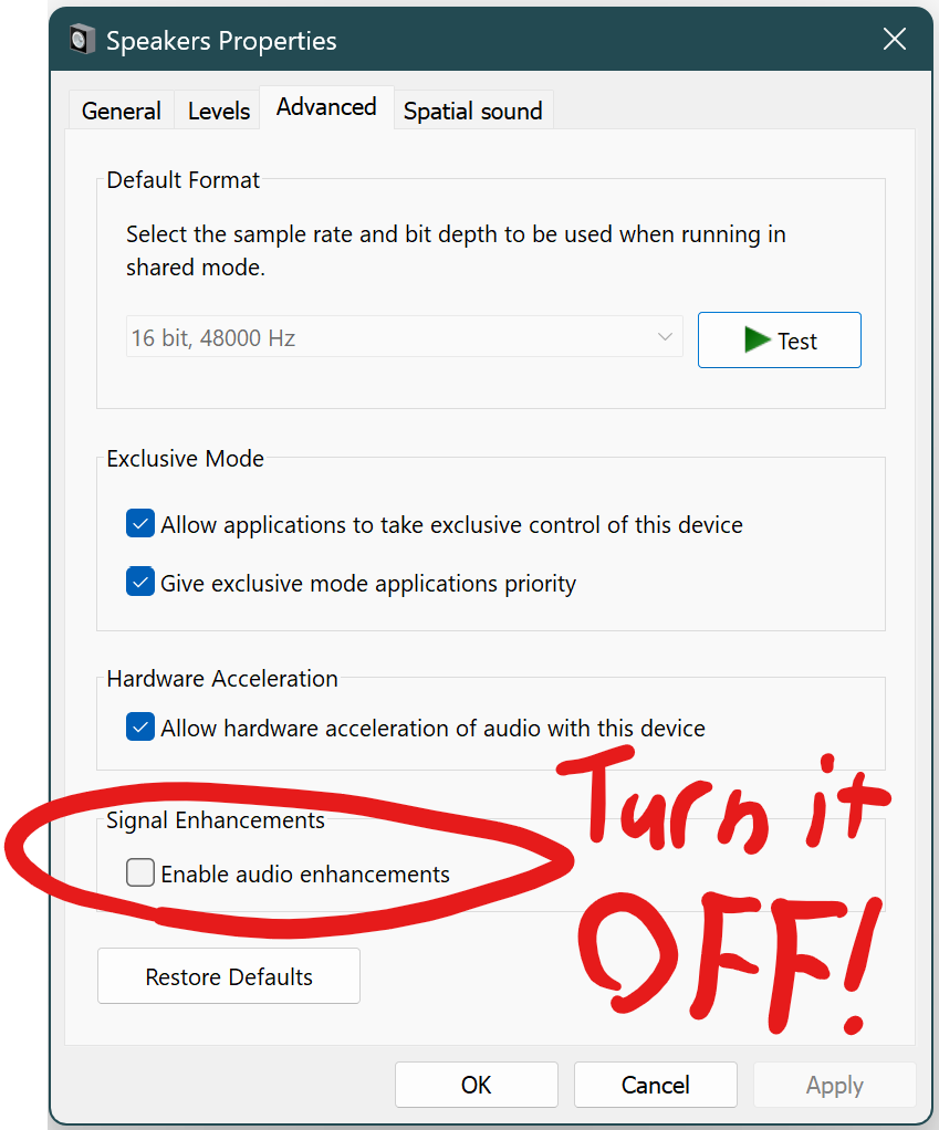 mystman12's tweet photo. LPT: Modern versions of Windows have an "enable audio enhancements" toggle buried deep within the audio settings. TURN IT OFF! I don't know what it's intended to do, but it often just causes audio to sound blown out and makes everything sound different than intended. https://t.co/2DiyiO6h0J