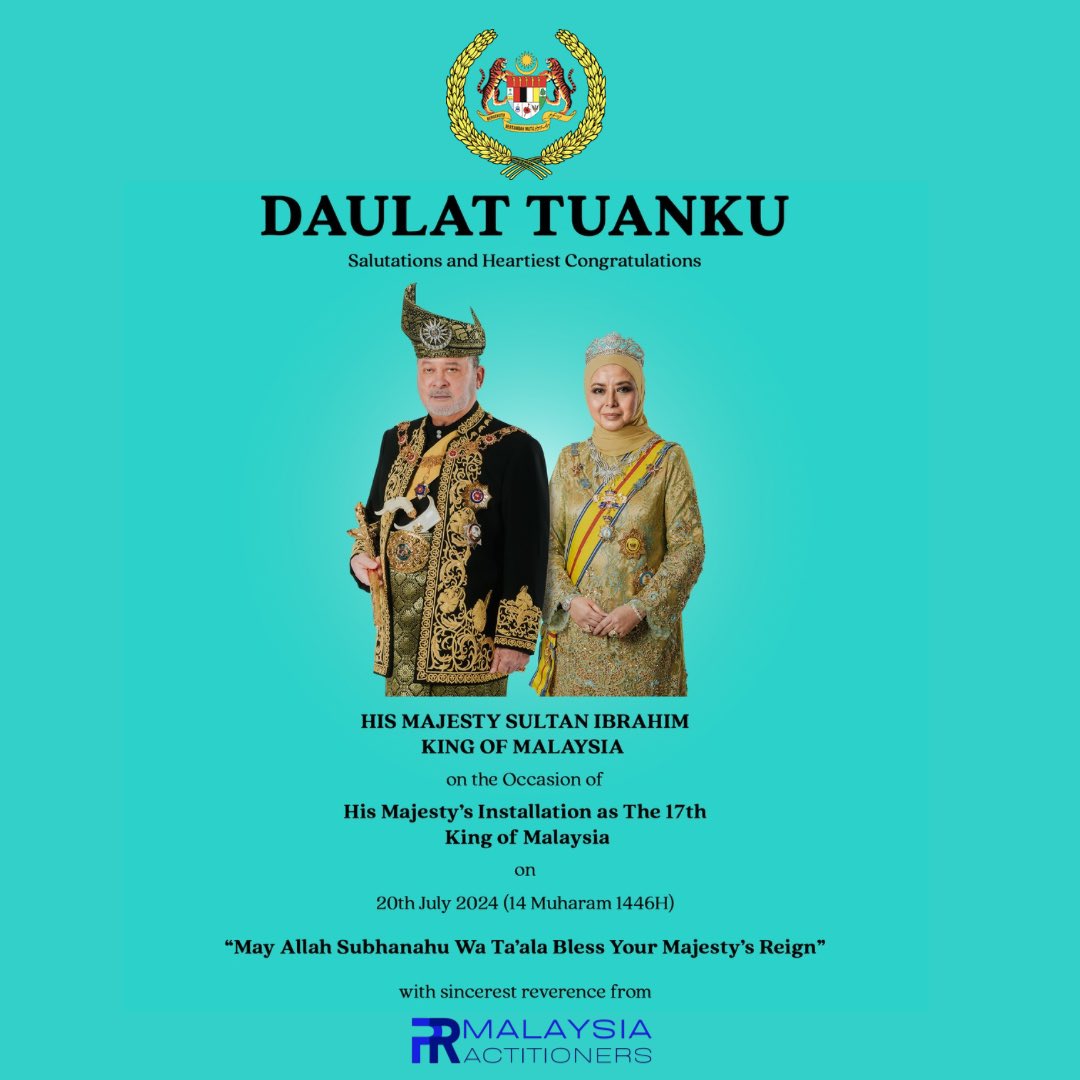 Salutations and Heartiest Congratulations to His Majesty Sultan Ibrahim, King Of Malaysia on the Occasion of His Majesty’s Installation as The 17th King of Malaysia.

With sincerest reverence from PRactitioners. 

#DaulatTuanku