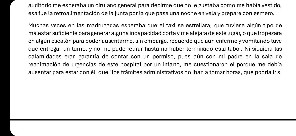 Tambien esta la parte en que al parecer los residentes no son humanos, no hay tiempo para comer, para dormir, para enfermar ni para cuidar de tu papá recien infartado